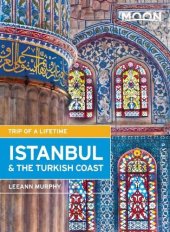 book Moon Istanbul & the Turkish Coast: Including Cappadocia