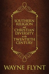 book Southern Religion and Christian Diversity in the Twentieth Century