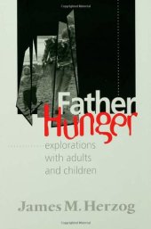 book Father Hunger: Explorations with Adults and Children