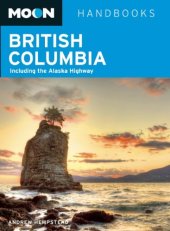 book Moon British Columbia: Including the Alaska Highway