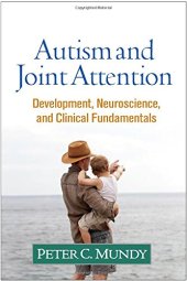 book Autism and Joint Attention: Development, Neuroscience, and Clinical Fundamentals