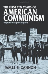 book First Ten Years of American Communism: Report of a Participant