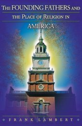 book The Founding Fathers and the Place of Religion in America