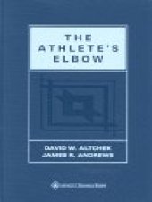 book The Athlete’s Elbow: Surgery and Rehabilitation