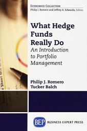 book What Hedge Really Funds Do: An Introduction to Portfolio Management