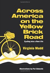 book Across America on the Yellow Brick Road, Cycling into a New Life