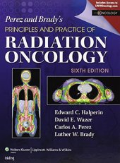 book Perez & Brady’s Principles and Practice of Radiation Oncology