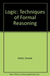 book Logic: Techniques of Formal Reasoning