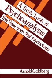 book A Fresh Look at Psychoanalysis: The View From Self Psychology