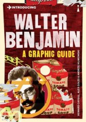 book Introducing Walter Benjamin: A Graphic Guide