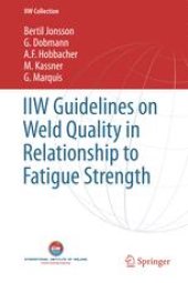 book IIW Guidelines on Weld Quality in Relationship to Fatigue Strength