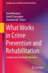 book What Works in Crime Prevention and Rehabilitation: Lessons from Systematic Reviews