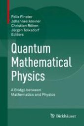 book Quantum Mathematical Physics: A Bridge between Mathematics and Physics