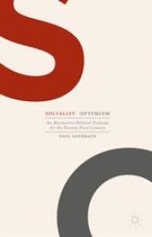 book Socialist Optimism: An Alternative Political Economy for the Twenty-First Century