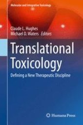 book Translational Toxicology: Defining a New Therapeutic Discipline