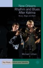 book New Orleans Rhythm and Blues After Katrina: Music, Magic and Myth