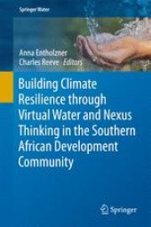 book Building Climate Resilience through Virtual Water and Nexus Thinking in the Southern African Development Community