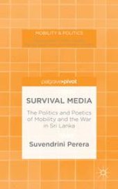 book Survival Media: The Politics and Poetics of Mobility and the War in Sri Lanka