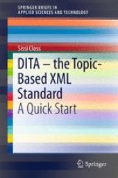 book DITA – the Topic-Based XML Standard: A Quick Start