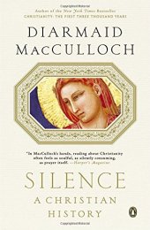 book Silence: A Christian History