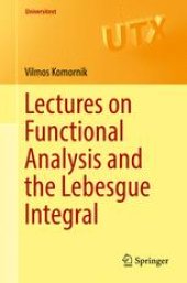 book Lectures on Functional Analysis and the Lebesgue Integral