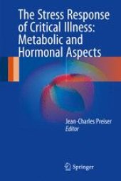 book The Stress Response of Critical Illness: Metabolic and Hormonal Aspects