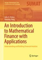 book An Introduction to Mathematical Finance with Applications: Understanding and Building Financial Intuition