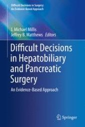 book Difficult Decisions in Hepatobiliary and Pancreatic Surgery: An Evidence-Based Approach