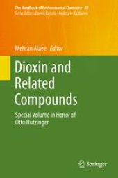 book Dioxin and Related Compounds: Special Volume in Honor of Otto Hutzinger