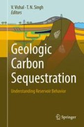 book Geologic Carbon Sequestration: Understanding Reservoir Behavior