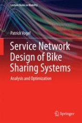 book Service Network Design of Bike Sharing Systems: Analysis and Optimization