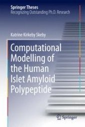 book Computational Modelling of the Human Islet Amyloid Polypeptide