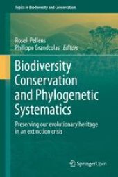 book Biodiversity Conservation and Phylogenetic Systematics: Preserving our evolutionary heritage in an extinction crisis