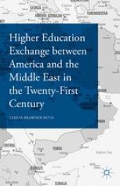 book Higher Education Exchange between America and the Middle East in the Twenty-First Century