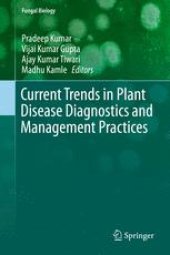 book Current Trends in Plant Disease Diagnostics and Management Practices