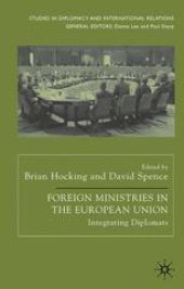 book Foreign Ministries in the European Union: Integrating Diplomats