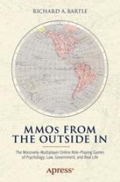 book MMOs from the Outside In: The Massively-Multiplayer Online Ro le-Playing Games of Psychology, Law, Government, and Real Life