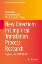 book New Directions in Empirical Translation Process Research: Exploring the CRITT TPR-DB