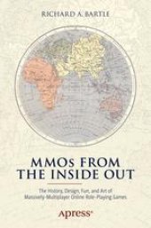 book MMOs from the Inside Out: The History, Design, Fun, and Art of Massively-Multiplayer Online Role-Playing Games