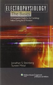 book Electrophysiology: The Basics: A Companion Guide for the Cardiology Fellow during the EP Rotation