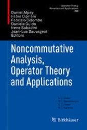 book Noncommutative Analysis, Operator Theory and Applications