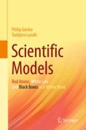 book Scientific Models: Red Atoms, White Lies and Black Boxes in a Yellow Book
