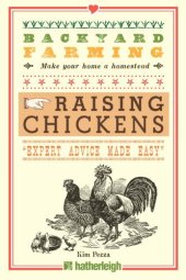 book Backyard Farming: Raising Chickens: From Building Coops to Collecting Eggs and More