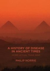 book A History of Disease in Ancient Times: More Lethal than War