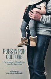 book Pops in Pop Culture: Fatherhood, Masculinity, and the New Man