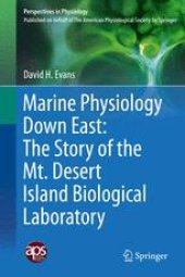 book Marine Physiology Down East: The Story of the Mt. Desert Island Biological Laboratory