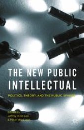 book The New Public Intellectual: Politics, Theory, and the Public Sphere