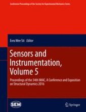 book Sensors and Instrumentation, Volume 5: Proceedings of the 34th IMAC, A Conference and Exposition on Structural Dynamics 2016