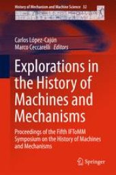 book Explorations in the History of Machines and Mechanisms: Proceedings of the Fifth IFToMM Symposium on the History of Machines and Mechanisms