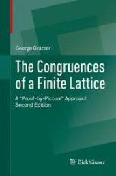 book The Congruences of a Finite Lattice: A &quot;Proof-by-Picture&quot; Approach